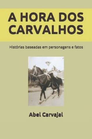 Cover of A Hora DOS Carvalhos