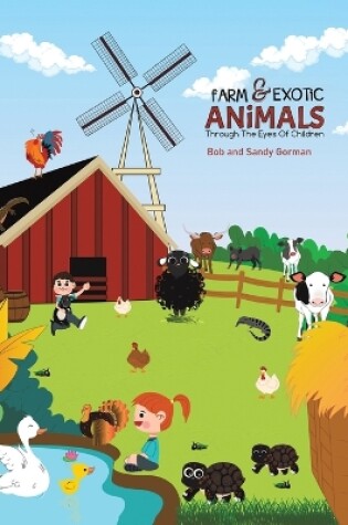 Cover of Farm and Exotic Animals through the Eyes of Children