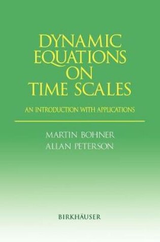 Cover of Dynamic Equations on Time Scales