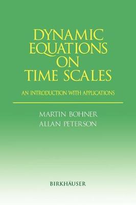 Book cover for Dynamic Equations on Time Scales