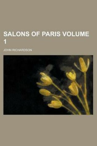 Cover of Salons of Paris Volume 1
