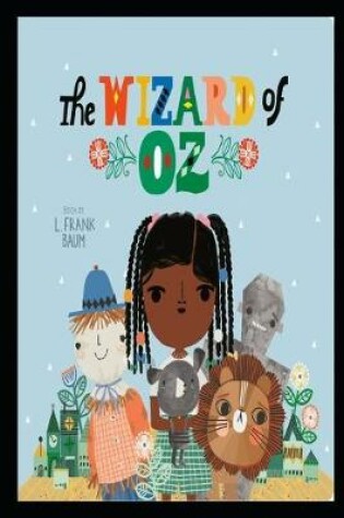 Cover of The Wonderful Wizard of OZ By Lyman Frank Baum The New Annotated Literary Edition