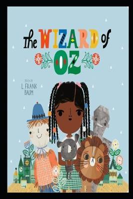 Book cover for The Wonderful Wizard of OZ By Lyman Frank Baum The New Annotated Literary Edition