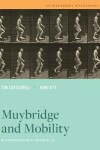 Book cover for Muybridge and Mobility