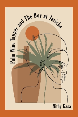 Book cover for Palm Wine Tapper and The Boy at Jericho