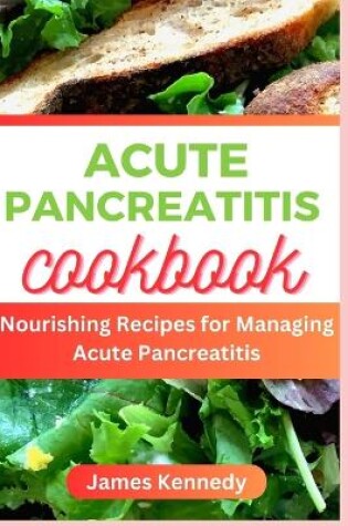 Cover of Acute Pancreatitis Cookbook