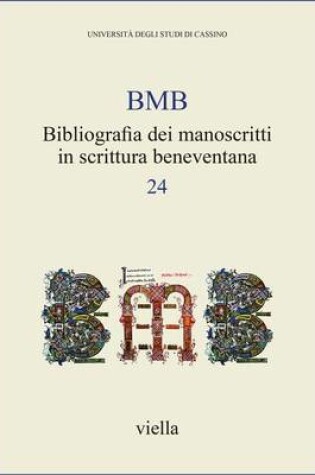 Cover of Bibliografia Dei Manoscritti in Scrittura Beneventana 24