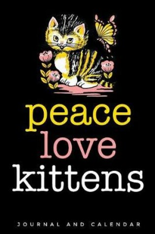 Cover of Peace Love Kittens