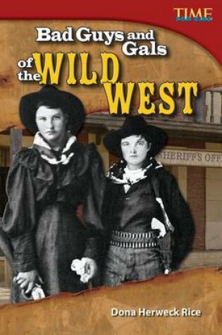 Cover of Bad Guys and Gals of the Wild West