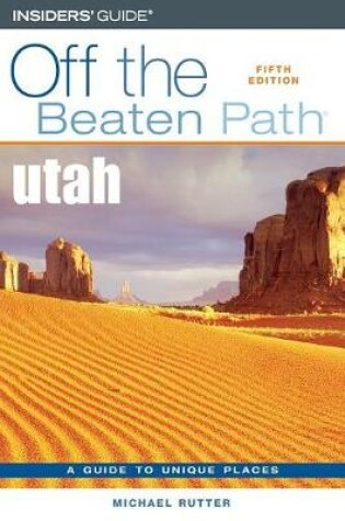 Cover of Utah Off the Beaten Path®
