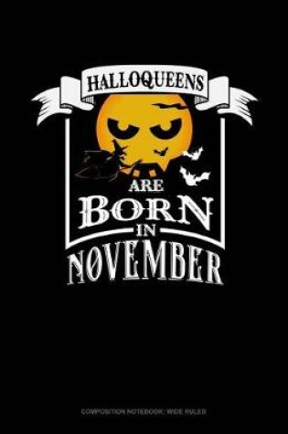 Cover of Halloqueens Are Born in November