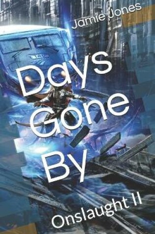 Cover of Days Gone By