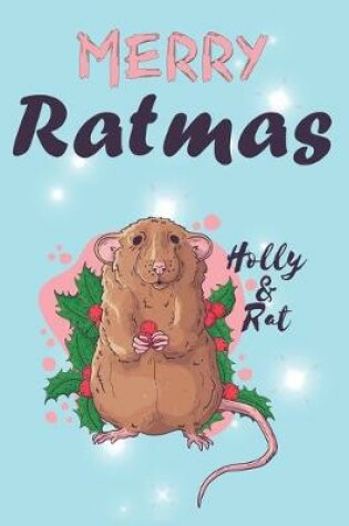 Cover of Merry Ratmas Holly & Rat