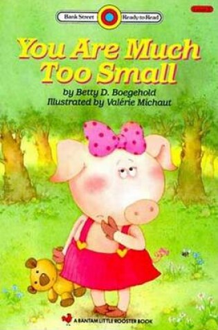 Cover of You Are Much Too Small