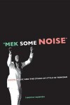 Book cover for Mek Some Noise