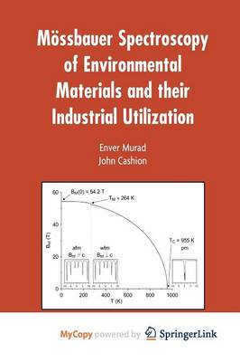 Book cover for Mossbauer Spectroscopy of Environmental Materials and Their Industrial Utilization