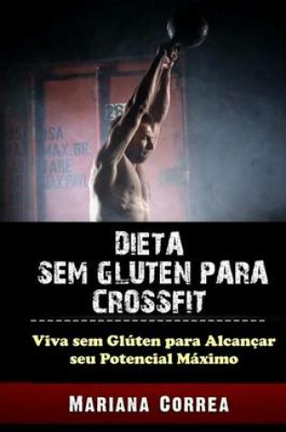 Cover of Dieta Sem Gluten Para Crossfit