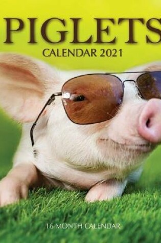 Cover of Piglets Calendar 2021