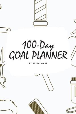 Book cover for 100-Day Goal Planner for Men (6x9 Softcover Log Book / Tracker / Planner)