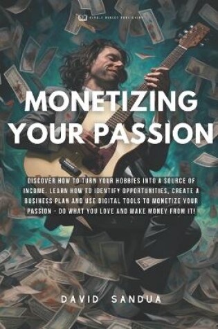 Cover of Monetizing Your Passion