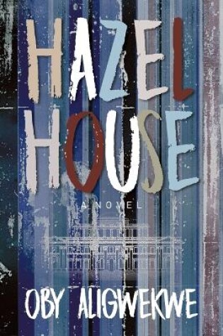 Cover of Hazel House