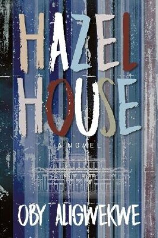 Cover of Hazel House