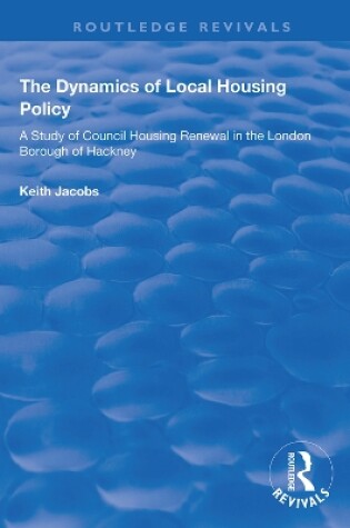 Cover of The Dynamics of Local Housing Policy