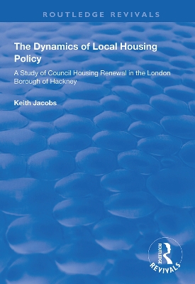 Cover of The Dynamics of Local Housing Policy