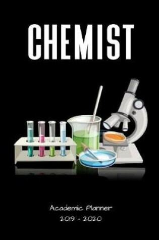 Cover of Chemist 2019 - 2020 Academic Planner