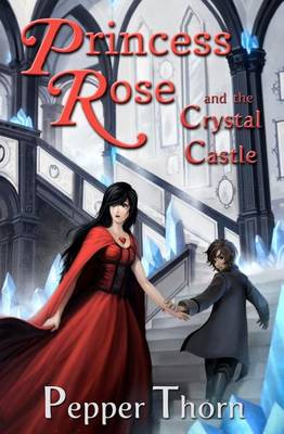 Book cover for Princess Rose and the Crystal Castle