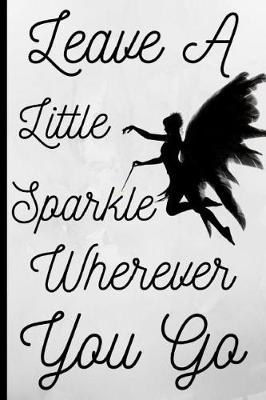 Book cover for Leave a Little Sparkle Wherever You Go