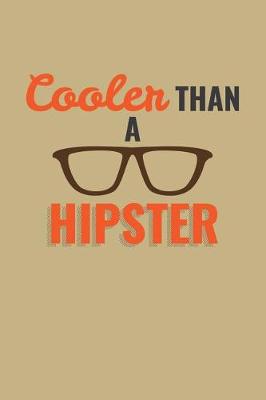 Book cover for Cooler Than a Hipster