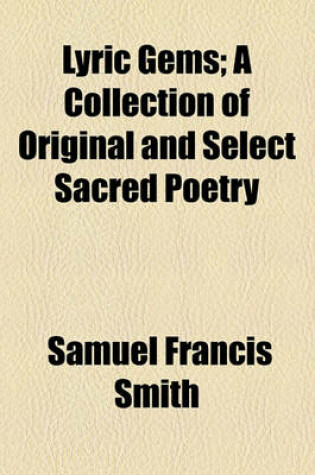 Cover of Lyric Gems; A Collection of Original and Select Sacred Poetry