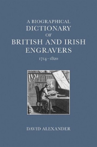 Cover of A Biographical Dictionary of British and Irish Engravers, 1714–1820