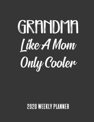 Book cover for Grandma 2020 Weekly Planner