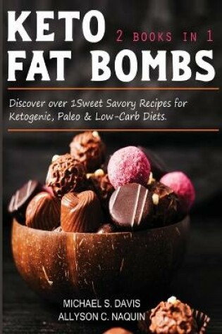 Cover of Keto Fat Bombs - 2 books in 1