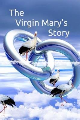 Book cover for The Virgin Mary's Story