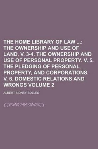 Cover of The Home Library of Law Volume 2