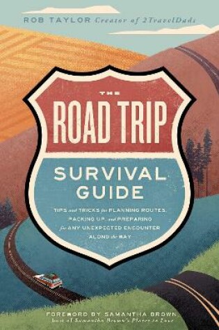Cover of The Road Trip Survival Guide