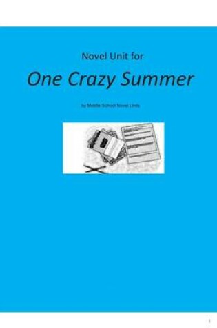 Cover of Novel Unit for One Crazy Summer