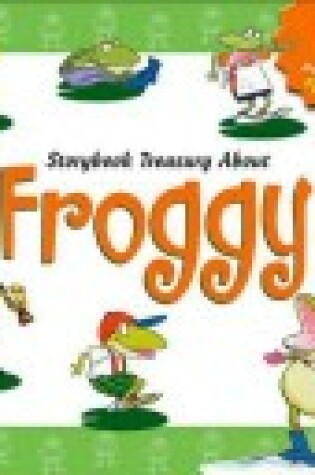 Cover of Storybook Treasury about Froggy