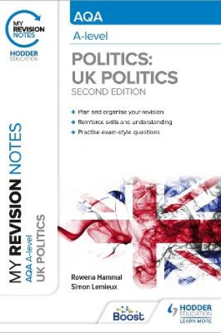 Cover of My Revision Notes: AQA A-level Politics: UK Politics Second Edition