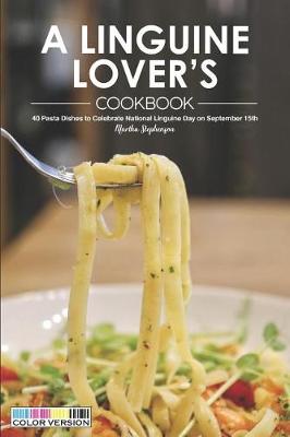 Book cover for A Linguine Lover's Cookbook