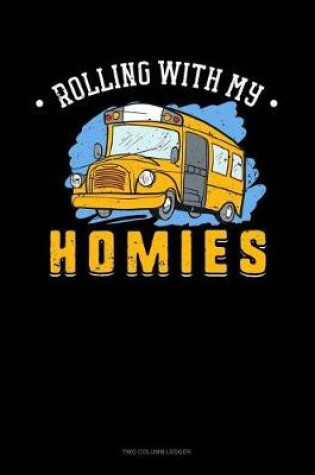 Cover of Rolling with My Homies