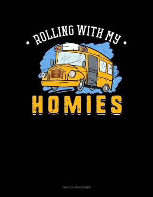 Cover of Rolling with My Homies