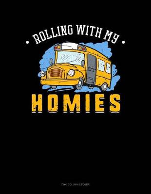 Book cover for Rolling with My Homies