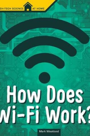 Cover of How Does Wi-Fi Work?