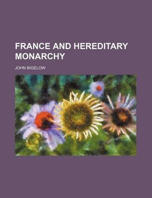 Book cover for France and Hereditary Monarchy