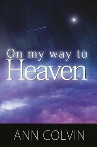 Cover of On My Way To Heaven