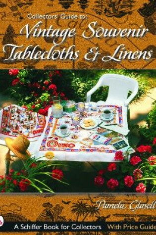 Cover of Collectors' Guide to Vintage Souvenir Tablecloths and Linens